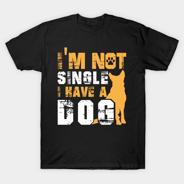 I Am Not Alone I Have a Dog T-Shirt by Fashionlinestor
